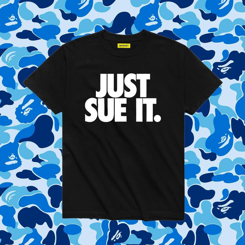 JUST SUE IT Tee