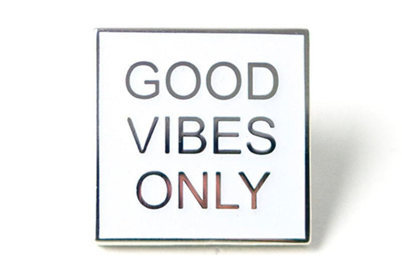 PINTRILL GOOD VIBES ONLY PIN - GLOW IN THE DARK
